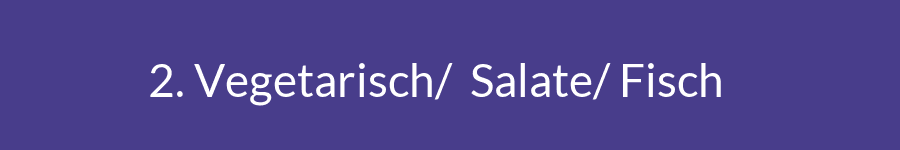 2.+Vegetarisch/++Salate/+Fisch
