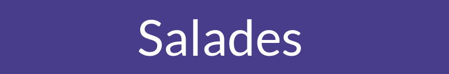 Salades